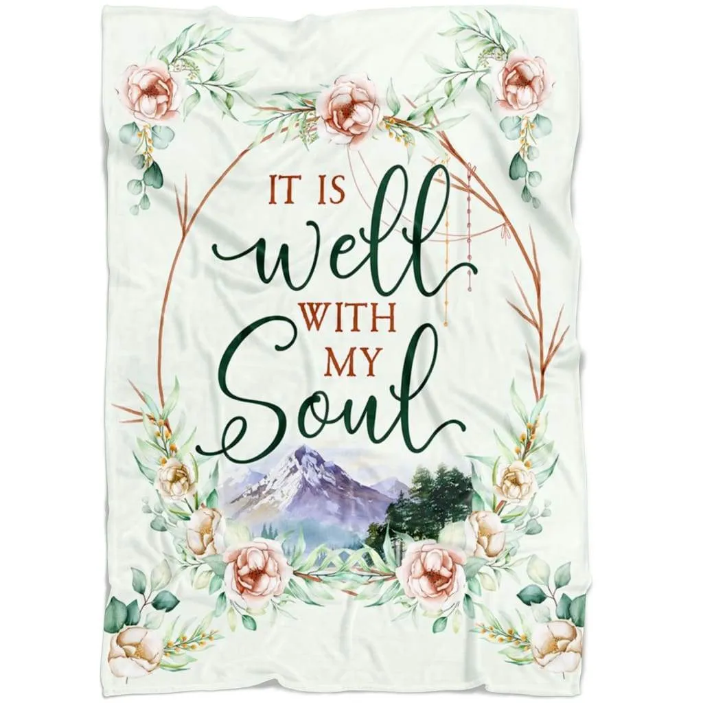 It Is Well With My Soul Floral Fleece Blanket - Christian Blanket - Bible Verse Blanket