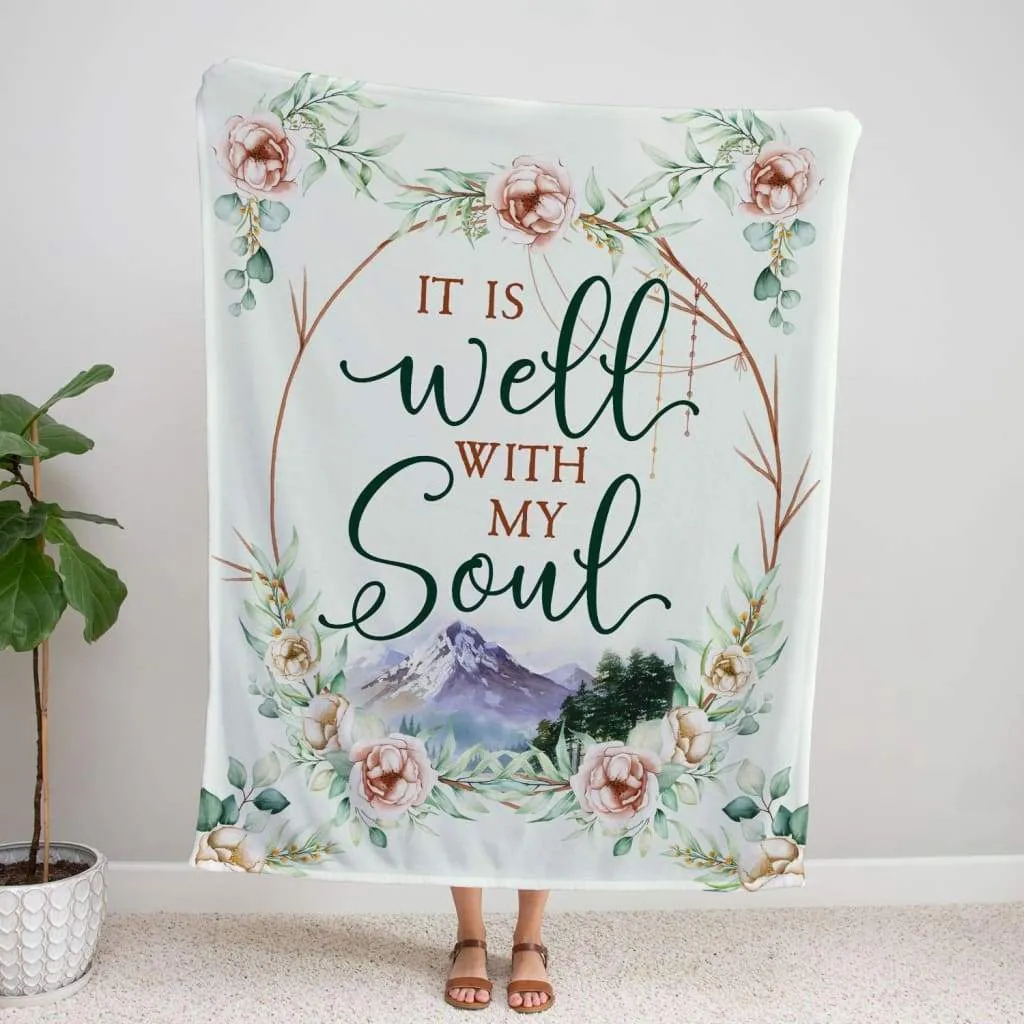 It Is Well With My Soul Floral Fleece Blanket - Christian Blanket - Bible Verse Blanket